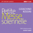 Rossini: Petite messe solennelle (Chamber Version)