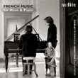 Camille Saint-Saens - Jean-Michel Damase - Jean-Michel Defaye : French Music For Horn And Piano