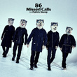 86 Missed Calls (feat. Patrick Stump)