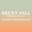 Sunrise In The East (Acoustic Orchestral Mix)