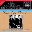 La Gran Coleccion Del 60 Aniversario Cbs - Trio Los Panchos
