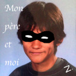 Mon père et moi