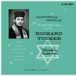 Richard Tucker - Cantorial Jewels