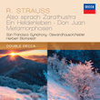 Strauss, R.: Also Sprach Zarathustra; Ein Heldenleben; Don Juan; Metamorphosen