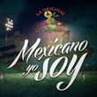 Mexicano Yo Soy