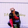 3 A.M. Backstory