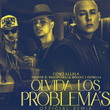 Olvida los Problemas (Remix) [feat. Xander El Imaginario & Bryant 5 Estrella]