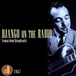 Django On The Radio - Transcribed Broadcasts (cd B - 1947)