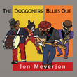 The Doggoners Blues Out