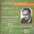 Gustav Mahler : Symphony No.4 & Kindertotenlieder