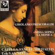 Frescobaldi: Missa Sopra La Monica