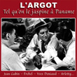L'argot Tel Qu'on Le Jaspine à Paname