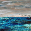 Crossing Borders