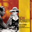 Classic Film Scores: Now, Voyager