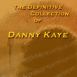 The Definitive Danny Kaye