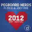 2012 (det Derfor) (feat. Dice & Joey Moe)