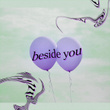 Beside You