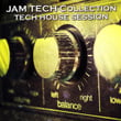 Jam Tech Collection (tech House Session)