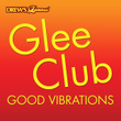 Glee Club: Good Vibrations