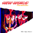 New World Pt. 1: The Remixes