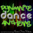 Dynamite Dance Anthems