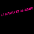 La Maman Et La Putain