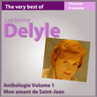 The Very Best Of Lucienne Delyle: Mon Amant De Saint-Jean