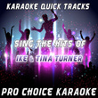 Karaoke Quick Tracks - Sing The Hits Of Ike & Tina Turner