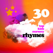 30 Top Kids Nursery Rhymes