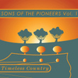 Timeless Country: Sons Of The Pioneers Vol 1