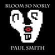 Bloom so Nobly