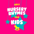 2017 Nursery Rhymes for Kids