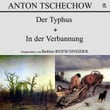 Der Typhus / In der Verbannung