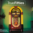 True 50s 3cd Set