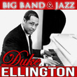 Big Band & Jazz. Duke Ellington
