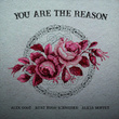 You Are The Reason