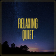 # Relaxing Quiet