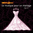 La Musique Pour Un Mariage, Vol. 2
