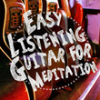 Easy Listening Guitar for Meditation