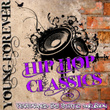Young Forever Hip Hop Classics