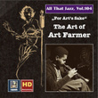 All That Jazz, Vol. 104: For Art's Sake – The Art of Art Farmer