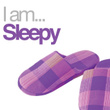 I Am Sleepy