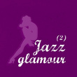 Jazz Glamour Vol.2
