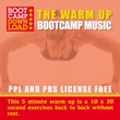 Bootcamp Warm up Music (Ppl & Prs Royalty Free Workout Music)