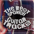 The Best Spanish Guitar Tracks