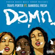Damn (feat. Bankroll Fresh)