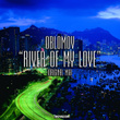 River of My Love