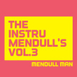 The Instrumendull's, Vol. 3