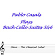 Bach Cello Suites 5 & 6
