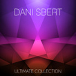 Dani Sbert Ultimate Collection